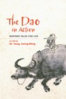 The Dao in Action - Dr. Jwing-Ming Yang - 9781594396519