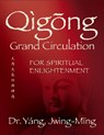 Qigong Grand Circulation For Spiritual Enlightenment - Jwing-Ming Yang - 9781594398452