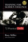 Training for Sudden Violence - Rory Miller - 9781594399787