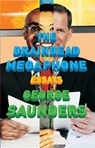 The Braindead Megaphone - George Saunders - 9781594482564