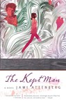 The Kept Man - Jami Attenberg - 9781594483516