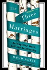 Whyte, D: Three Marriages - David Whyte - 9781594484353