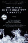 Both Ways Is the Only Way I Want It - Maile Meloy - 9781594484650