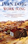 Work Song - Ivan Doig - 9781594485206