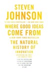 Where Good Ideas Come From - Steven Johnson - 9781594485381