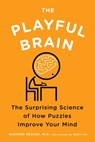 The Playful Brain - Richard Restak ; Scott Kim - 9781594485459