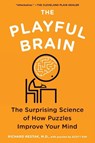 The Playful Brain - Richard Restak ; Scott Kim - 9781594485459