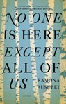 No One is Here Except All of Us - Ramona Ausubel - 9781594486494