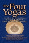 The Four Yogas - Swami Adiswarananda - 9781594732232