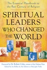 Spiritual Leaders Who Changed the World - Ira Rifkin ; SkyLight Paths Publishing - 9781594732416