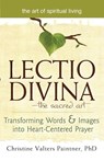 Lectio Divina—The Sacred Art - Christine Valters Paintner - 9781594733000