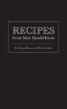 Recipes Every Man Should Know - Brett Cohen ; Susan Russo - 9781594745652