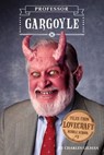 Tales from Lovecraft Middle School #1: Professor Gargoyle - Charles Gilman - 9781594745928
