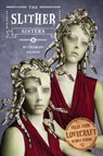 Tales from Lovecraft Middle School #2: The Slither Sisters - Charles Gilman - 9781594745942