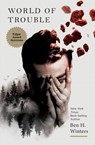 World of Trouble - Ben H. Winters - 9781594746864