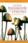 Sacred Mushroom of Visions - Ralph Metzner - 9781594770449