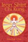 Iron Shirt Chi Kung - Mantak Chia - 9781594771040