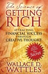 The Science of Getting Rich - Wallace D. Wattles - 9781594772092