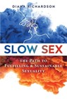 Slow Sex - Diana Richardson - 9781594773679