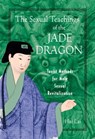 The Sexual Teachings of the Jade Dragon - Hsi Lai - 9781594776083