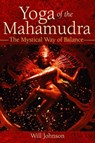 Yoga of the Mahamudra - Will Johnson - 9781594776250