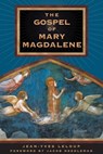 The Gospel of Mary Magdalene - Jean-Yves Leloup - 9781594776410