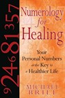Numerology for Healing - Michael Brill - 9781594777790