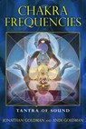 Chakra Frequencies - Jonathan Goldman ; Andi Goldman - 9781594779497