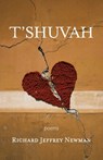 T'shuvah: Poems - Richard Jeffrey Newman - 9781594981128