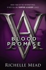 Blood Promise - Richelle Mead - 9781595143105