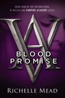 Blood Promise - Richelle Mead - 9781595143105