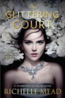 The Glittering Court - Richelle Mead - 9781595148421