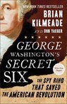 George Washington's Secret Six - Brian (Brian Kilmeade) Kilmeade ; Don (Don Yeager) Yeager - 9781595231109