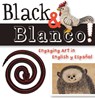 Black & Blanco! - Madeleine Budnick - 9781595341549