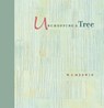 Unchopping a Tree - W. S. Merwin - 9781595343079