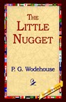 The Little Nugget - P G Wodehouse - 9781595403476