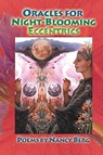 Oracles for Night-Blooming Eccentrics - Nancy Berg - 9781595409065