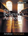 The Believer's Authority Study Guide - WOMMACK,  Andrew - 9781595481313