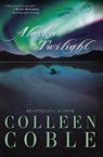 Alaska Twilight - Colleen Coble - 9781595540836