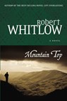 Mountain Top - Robert Whitlow - 9781595542960