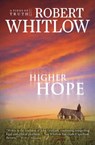 Higher Hope - Robert Whitlow - 9781595544490