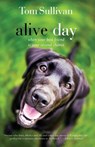 Alive Day - Tom Sullivan ; Betty White - 9781595544575