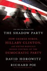 The Shadow Party - David Horowitz ; Richard Poe - 9781595551030
