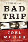 Bad Trip - Joel J. Miller - 9781595555618