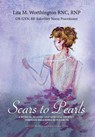 Worthington, L: Scars to Pearls - Lita M. Worthington - 9781595558282