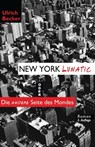New York Lunatic oder Die andere Seite des Mondes - Ulrich Becker - 9781595692382