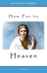 How Far to Heaven - Kathleen Leonard - 9781595692474