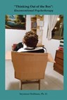 Thinking Out of the Box: Unconventional Psychotherapy - Seymour Hoffman - 9781595692955