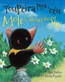 Mole Catches the Sky (Portuguese/English) - Ellen Tarlow - 9781595727329