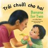 Banana for Two (Vietnamese/English) - Ellen Mayer - 9781595728494